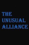 The Unusual Alliance di Anthony DeLeon edito da Bookbaby