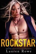 RockStar di Lauren Rowe edito da Laura Roppe