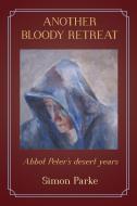 Another Bloody Retreat di Simon Parke edito da White Crow Books