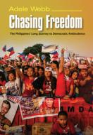 Chasing Freedom di Adele Webb edito da Sussex Academic Press