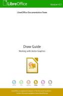 LibreOffice 4.3 Draw Guide di Libreoffice Documentation Team edito da Friends of OpenDocument, Inc.