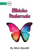 A Colourful Butterfly - Bibioko Malemale di Alice Qausiki edito da Library For All Ltd