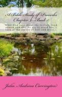 A Bible Study of Proverbs Chapter 9--Book 5 di Julia Audrina Carrington edito da God's Glory Publishing House