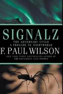 Signalz di F. Paul Wilson edito da CROSSROAD PR