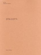 Zita Cotti di Heinz Wirz, Gian-Marco Jenatsch edito da Quart Verlag Luzern