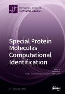 Special Protein Molecules Computational Identification edito da MDPI AG