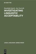 Investigating Linguistic Acceptability di Randolph Quirk, Jan Svartvik edito da De Gruyter Mouton
