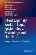 Interdisciplinary Works in Logic, Epistemology, Psychology and Linguistics edito da Springer International Publishing