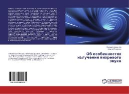 Ob osobennostyah izlucheniya vihrevogo zvuka di Ljudmila Bazhenova, Alexej Gladilin edito da LAP Lambert Academic Publishing