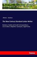 The New Century Standard Letter-Writer di Alfred B. Chambers edito da hansebooks