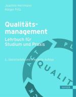 Qualitätsmanagement - Lehrbuch für Studium und Praxis di Joachim Herrmann, Holger Fritz edito da Hanser Fachbuchverlag