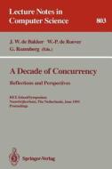 A Decade of Concurrency: Reflections and Perspectives edito da Springer Berlin Heidelberg