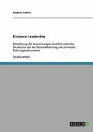 Distance Leadership di Stephan Kadner edito da Grin Verlag