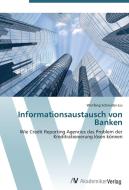 Informationsaustausch von Banken di Wenfang Schneider-Liu edito da AV Akademikerverlag