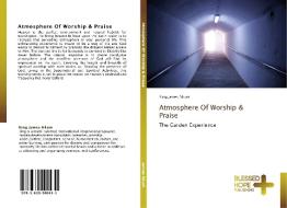 Atmosphere Of Worship & Praise di King James Nkum edito da BHP