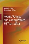 Power, Voting, and Voting Power: 30 Years After edito da Springer Berlin Heidelberg