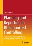 Planning and Reporting in BI-supported Controlling di Dietmar Schön edito da Springer Fachmedien Wiesbaden
