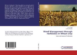 Weed Management through Herbicides in Wheat crop di Ankit Tiwari, Jai Dev Sharma edito da LAP Lambert Academic Publishing