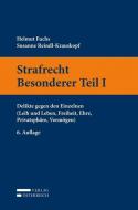 Strafrecht Besonderer Teil I di Helmut Fuchs, Susanne Reindl-Krauskopf edito da Verlag Österreich GmbH