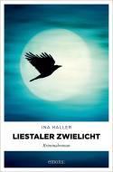 Liestaler Zwielicht di Ina Haller edito da Emons Verlag