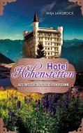 Hotel Hohenstetten di Anja Langrock edito da Books on Demand