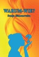Warum - Wie? di Sonja Simonovska edito da Books on Demand