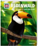 Regenwald. Grüner Schatz der Erde di Alexandra Werdes edito da Tessloff Verlag
