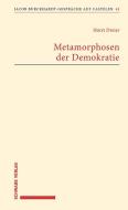 Metamorphosen der Demokratie di Horst Dreier edito da Schwabe Verlag Basel