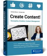 Create Content! di Andreas Berens, Carsten Bolk edito da Rheinwerk Verlag GmbH
