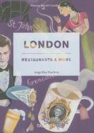 London, Restaurants & More di Angelika Taschen edito da Taschen
