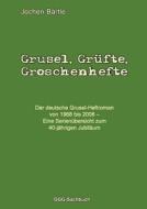 Grusel, Gr Fte, Groschenhefte di Jochen B Rtle, Jochen Beartle edito da Books On Demand