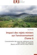 Impact des rejets miniers sur l'environnement   (Tome I) di Haifa Mseddi edito da Editions universitaires europeennes EUE