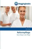 Reformpflege di Oliver Zajac edito da BloggingBooks