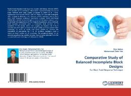Comparative Study of Balanced Incomplete Block Designs di Sher Aslam, Mohammad Zafar Yab edito da LAP Lambert Acad. Publ.
