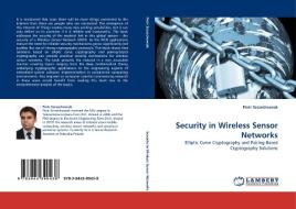 Security in Wireless Sensor Networks di Piotr Szczechowiak edito da LAP Lambert Acad. Publ.
