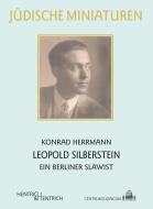 Leopold Silberstein di Konrad Herrmann edito da Hentrich & Hentrich