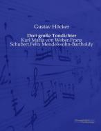 Drei große Tondichter di Gustav Höcker edito da Europäischer Musikverlag