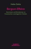 Bergson-Effekte di Heike Delitz edito da Velbrueck GmbH