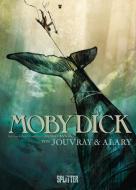 Moby Dick di Herman Melville, Olivier Jouvray, Pierre Alary edito da Splitter Verlag