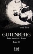 Gutenberg Band 3 di Paul Stein edito da Severus