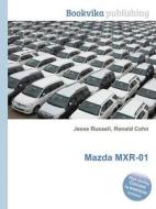 Mazda Mxr-01 edito da Book On Demand Ltd.