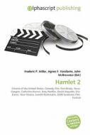 Hamlet 2 di #Miller,  Frederic P. Vandome,  Agnes F. Mcbrewster,  John edito da Vdm Publishing House