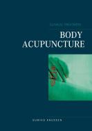 Body Acupuncture Clinical Treatment di Sumiko Knudsen edito da Books on Demand