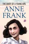 The Diary of a Young Girl di Anne Frank edito da GENERAL PR