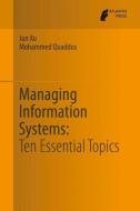 Managing Information Systems di Mohammed Quaddus, Jun Xu edito da Atlantis Press