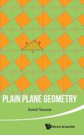 Plain Plane Geometry di Amol Sasane edito da WSPC