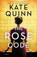 The Rose Code di Kate Quinn edito da HarperCollins