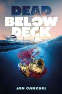 Dead Below Deck di Jan Gangsei edito da HarperCollins