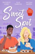 Sugar & Spice: Sweet Spot di Rochelle Alers, Candace Shaw, Nicola Marsh edito da HarperCollins Publishers