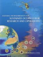 Assessing the Requirements for Sustained Ocean Color Research and Operations di National Research Council, Division On Engineering And Physical Sci, Space Studies Board edito da PAPERBACKSHOP UK IMPORT